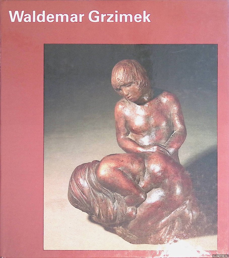 Hoffmann, Raimund - Welt der Kunst: Waldemar Grzimek