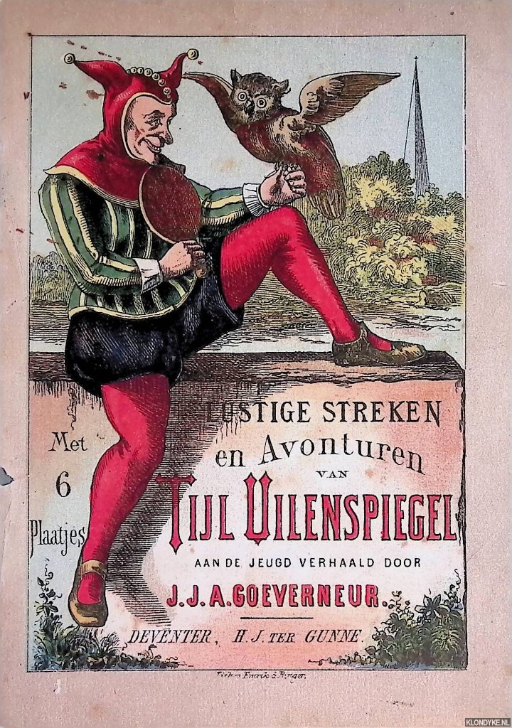 Goeverneur, J.J.A. - Lustige streken en avonturen van Tijl Uilenspiegel aan de jeugd verhaald