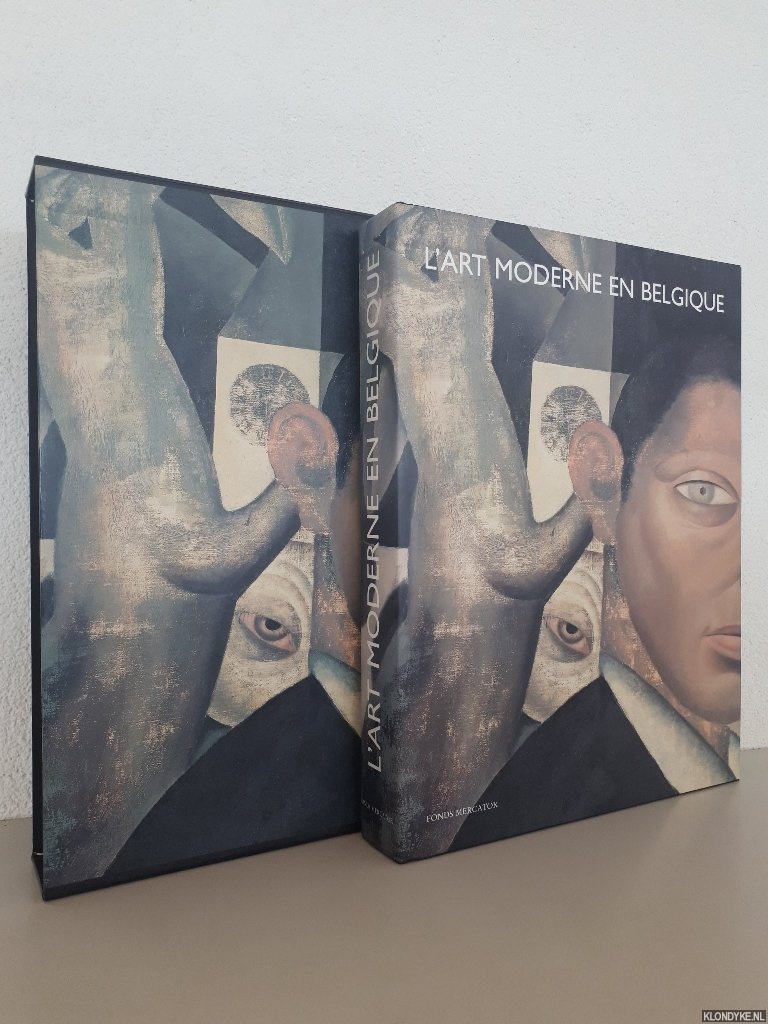 Hoozee, R. (editor) - L'art Moderne en Belgique: 1900-1945