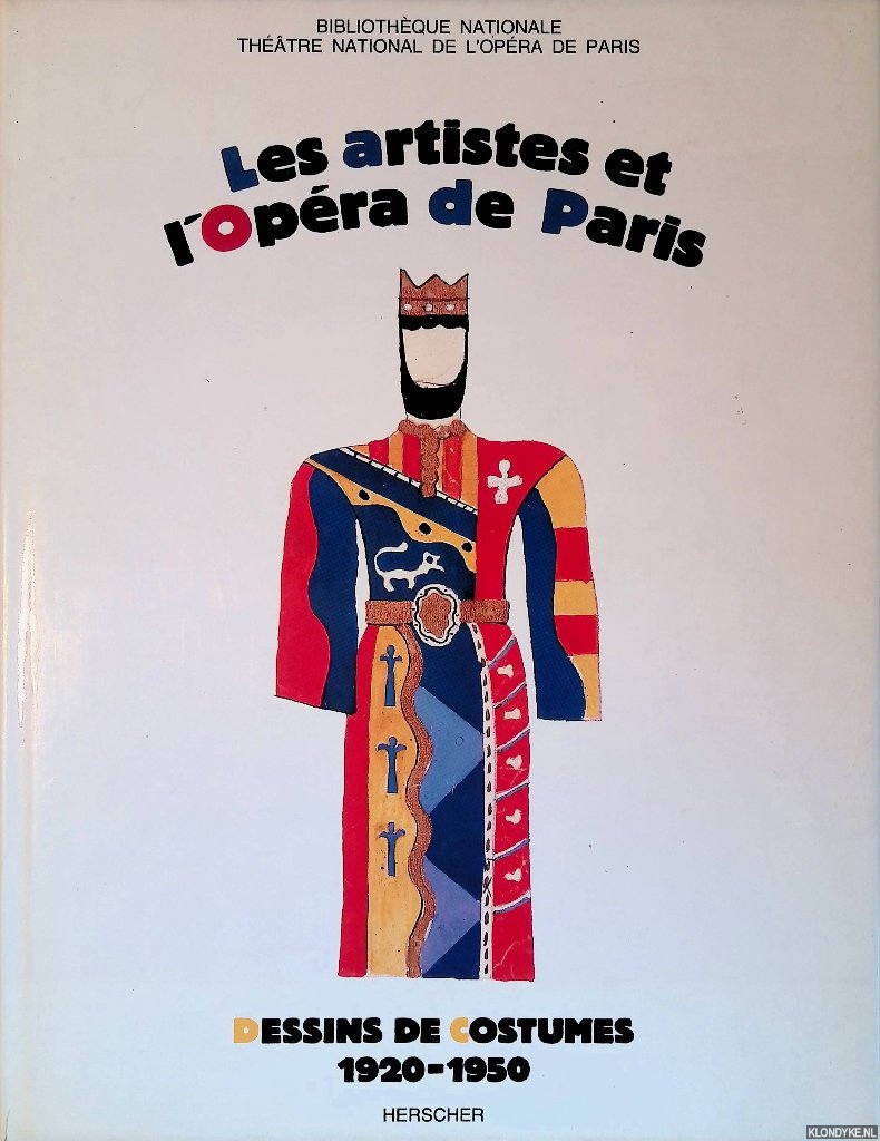 Kahane, Martine - Les artistes et L'Opra de Paris: dessins de costumes 1920-1950