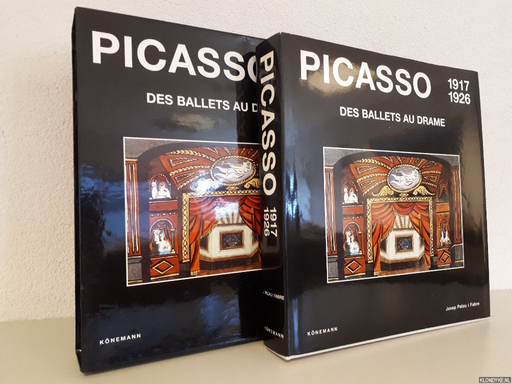 Palau i Fabre, Josep - Picasso: des ballets au drame (1917-1926)