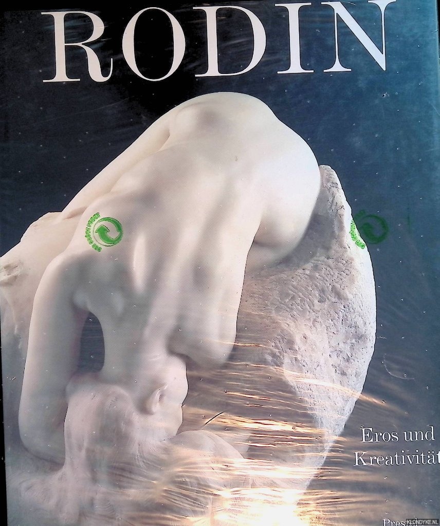Crone, Rainer & Siegfried Salzmann - Rodin: Eros und Kreativitt