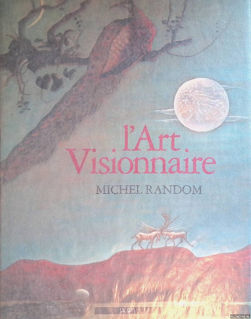 Random, Michel - l'Art Visionnaire