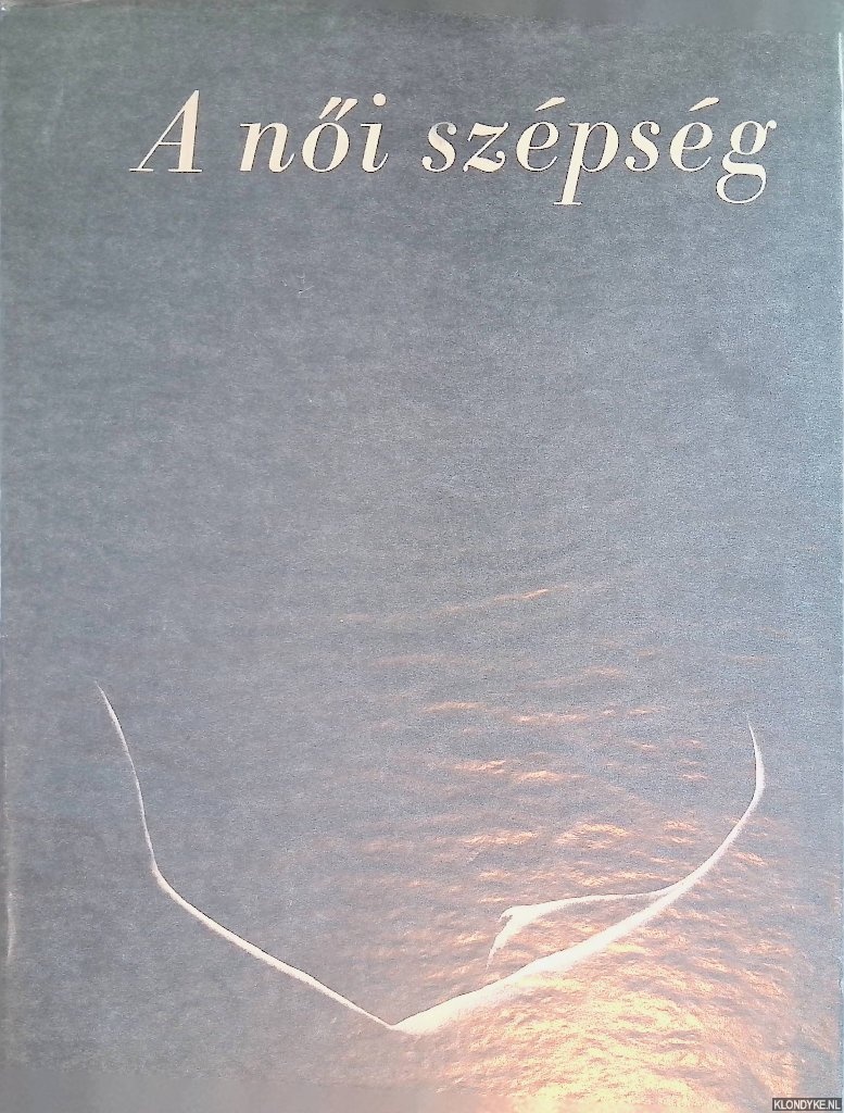 Pilar, Z. and Rezac, J. (ed.). - A noi szpsg: Fotban s rajzban