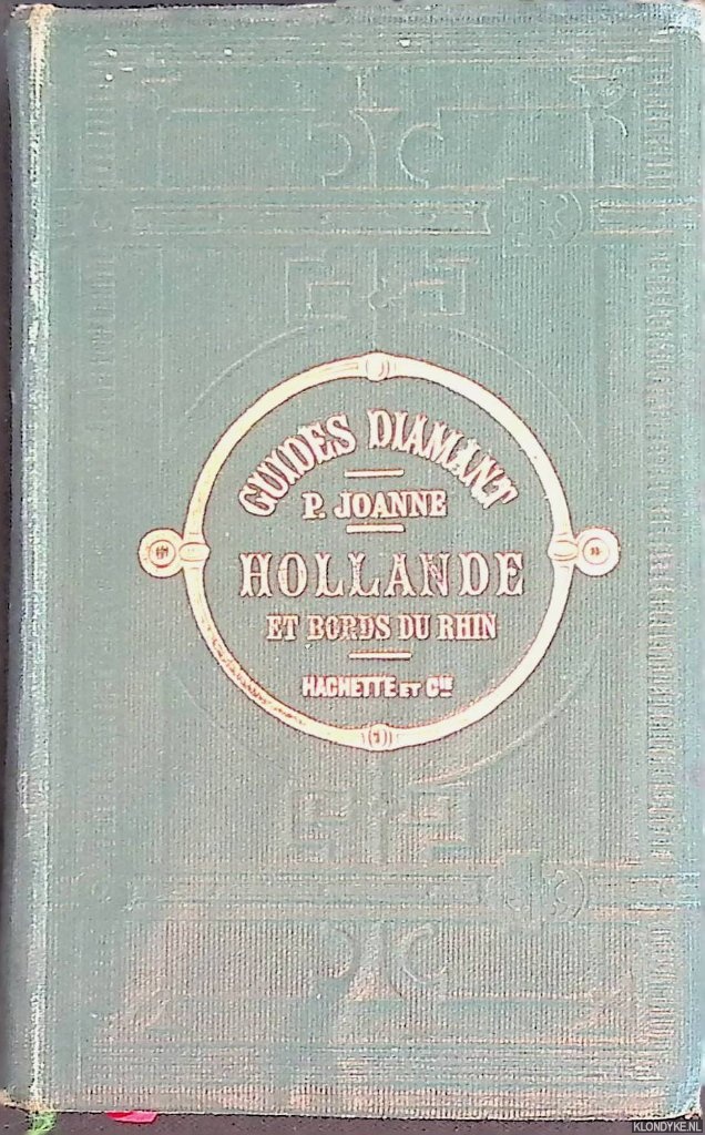 Joanne, P. - Hollande et bords du Rhin