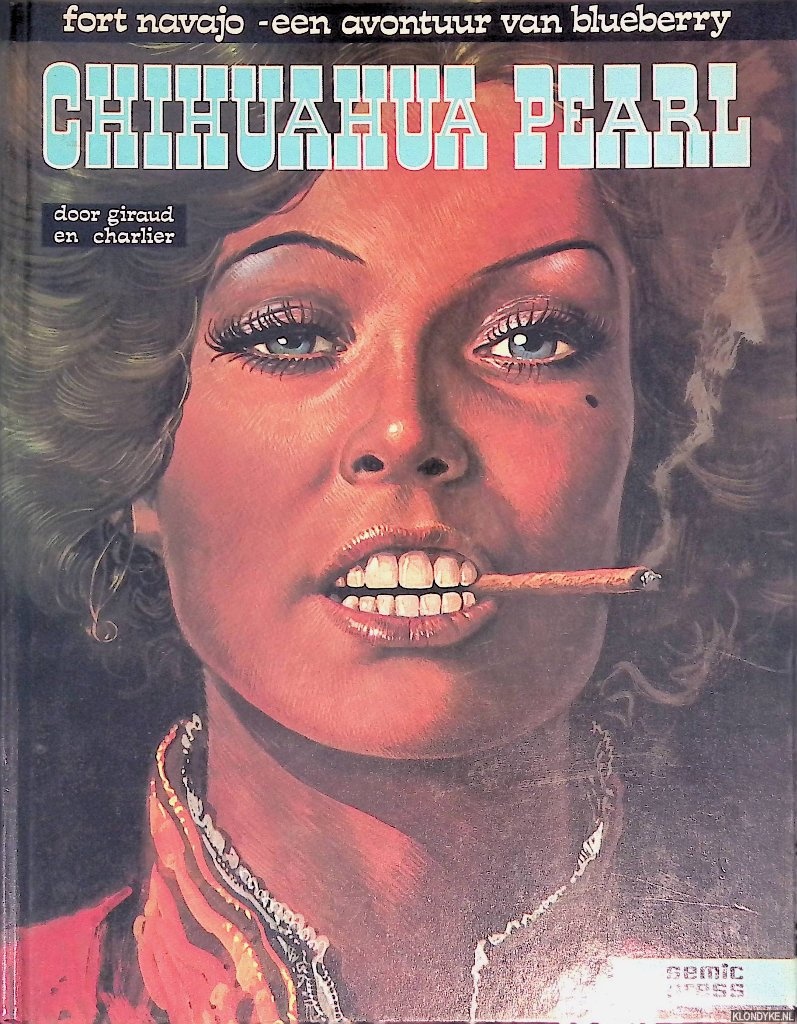 Giraud, Jean & Jean-Michel Charlier - Fort Navajo - een avontuur van Luitenant Bleuberry: Chihuahua Pearl