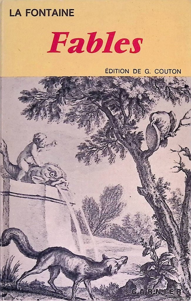 Fontaine, J. de la & G. Couton (dition de) - Fables choisies: mises en vers
