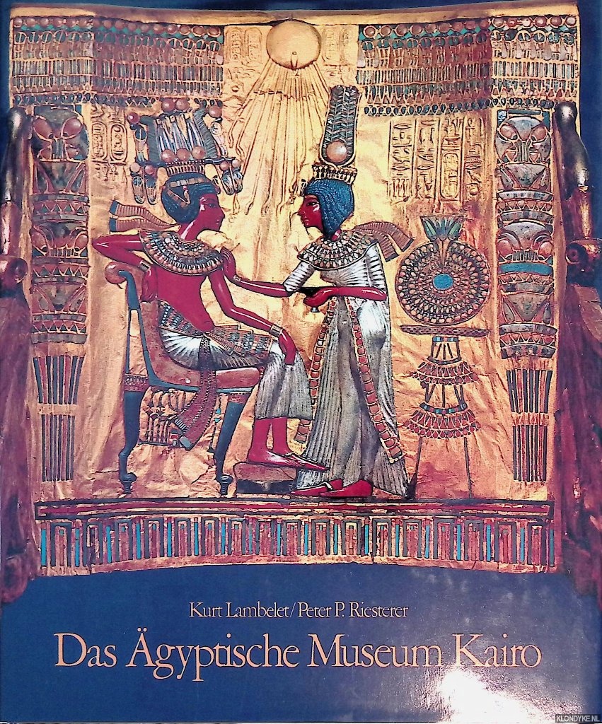 Lambelet, Kurt & Peter P. Riesterer - Das gyptische Museum Kairo