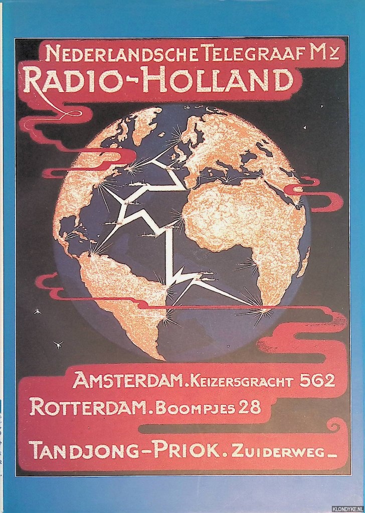 Bik, Erwin - en anderen (redactie) - Wireless over the Waves: Radio Holland 1916-2001