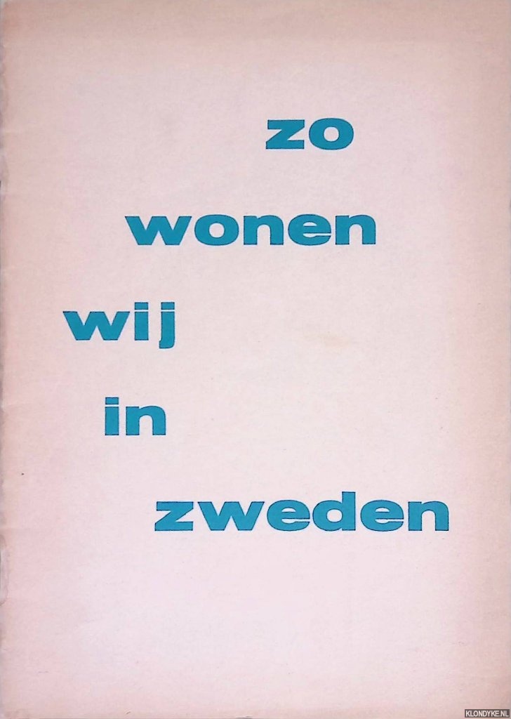 Skawonius, Sven Erik - Stedelijk Museum Amsterdam: Zo wonen wij in Zweden