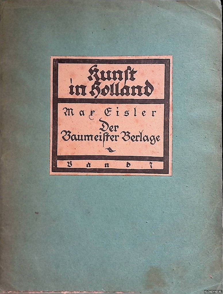 Eisler, Max - Kunst in Holland: der Baumeister Berlage