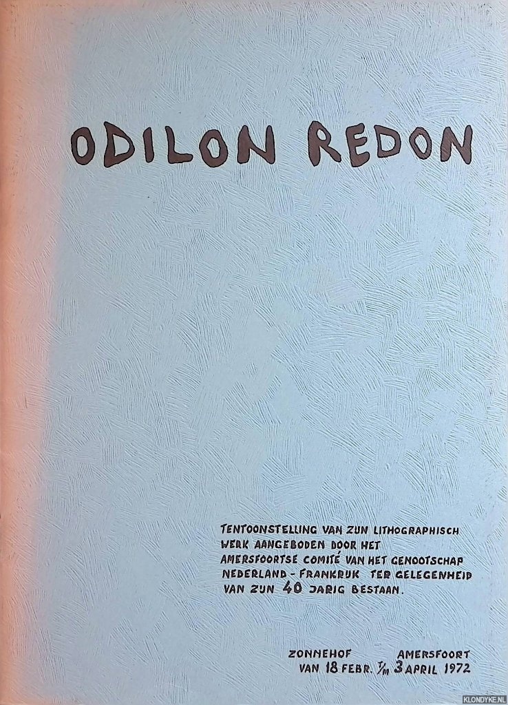 Troostwijk, M. (voorwoord) - Odilon Redon: tentoonstelling van zijn lithographisch werk