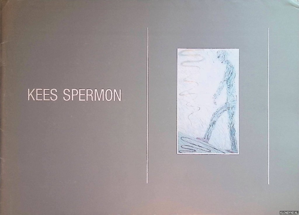 Spermon, Kees - Kees Spermon: schilderijen, tekeningen, grafiek