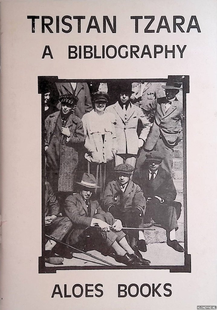 Harwood, Lee - Tristan Tzara: a bibliography