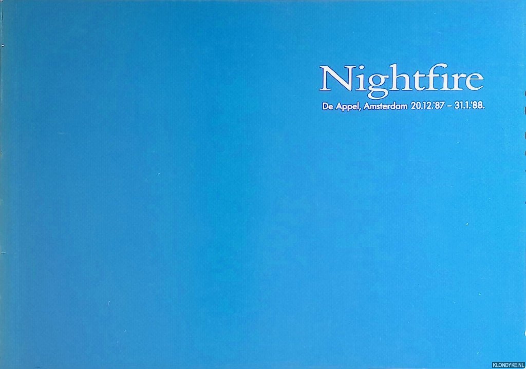 Duyn, Edna van - Nightfire: De Appel, Amstredam 20,12,'87-31,1,'88
