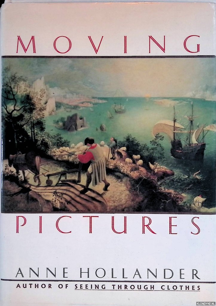 Hollander, Anne - Moving Pictures