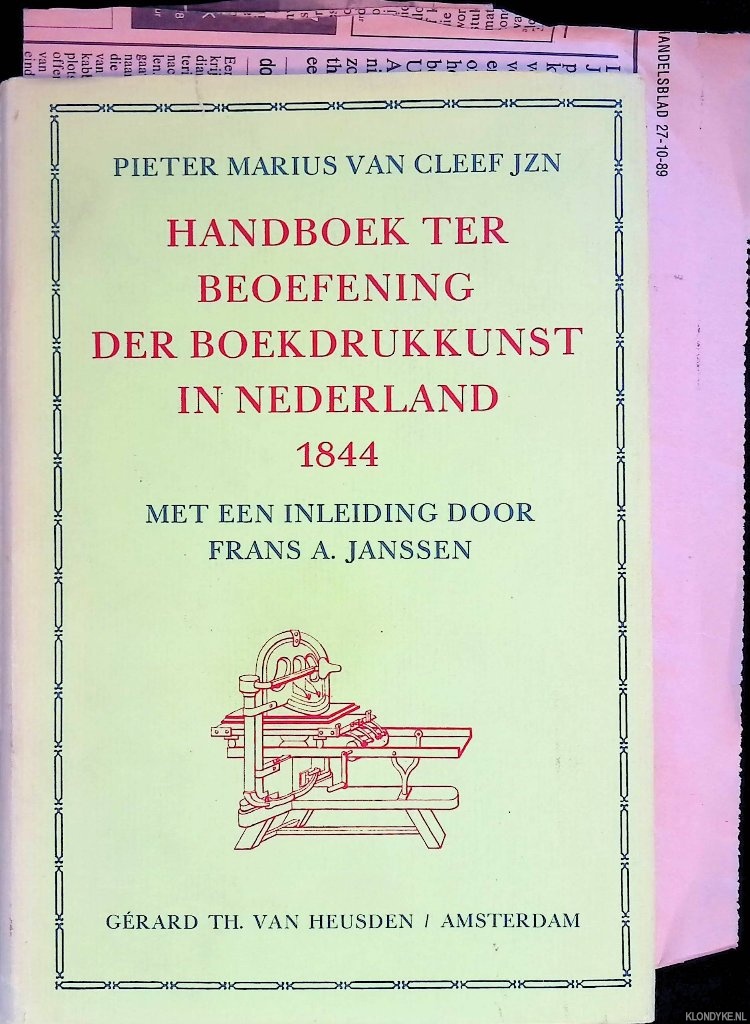 Cleef Jzn, Pieter Marius van - Handboek ter beoefening der boekdrukkunst in Nederland: voorafgegaan van eene beknopte geschiedenis dezer kunst, 's-Gravenhage 1844