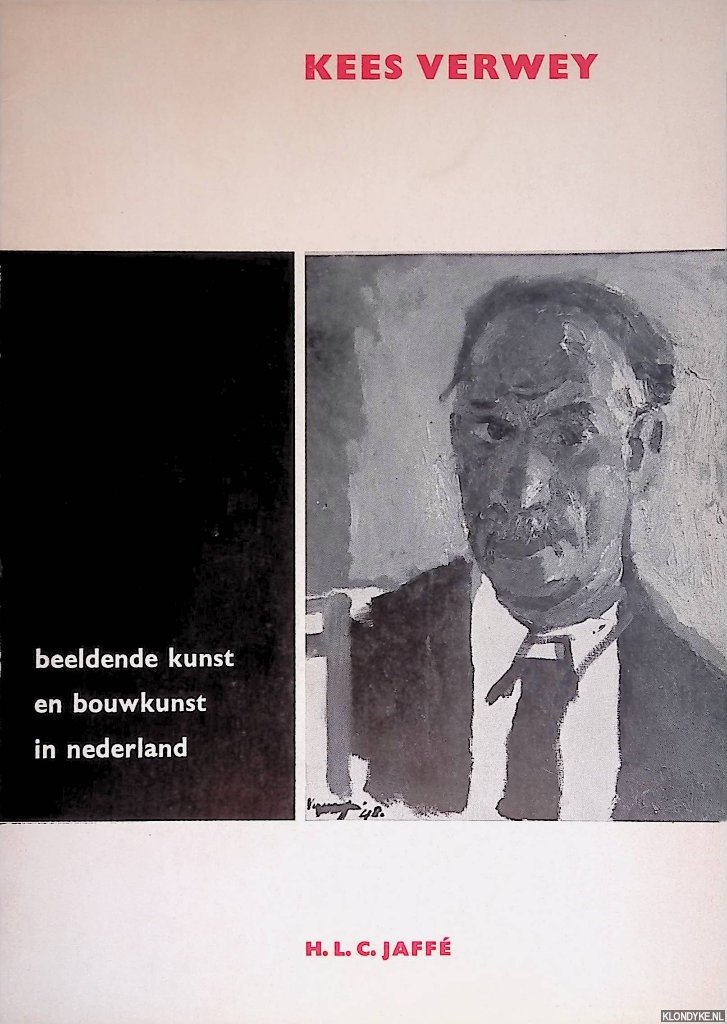 Jaff, H.L.C. - Beeldende kunst ven bouwkunst in Nederland: Kees Verwey