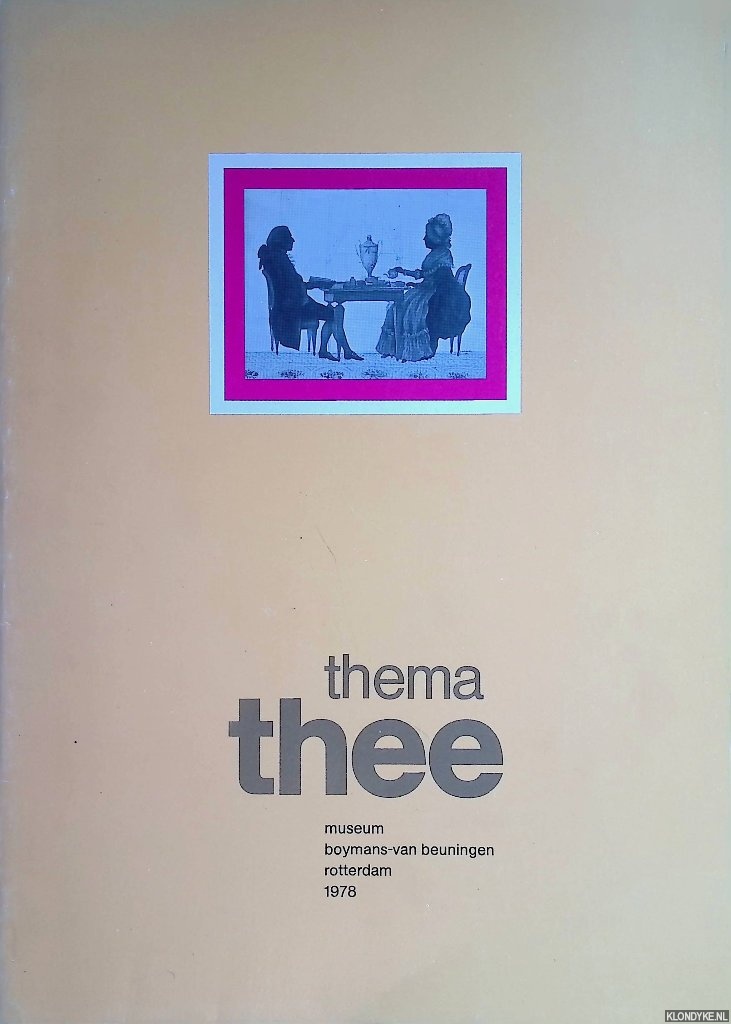 Molen, J.R. ter - Thema thee: de geschiedenis van de thee en het theegebruik in Nederland