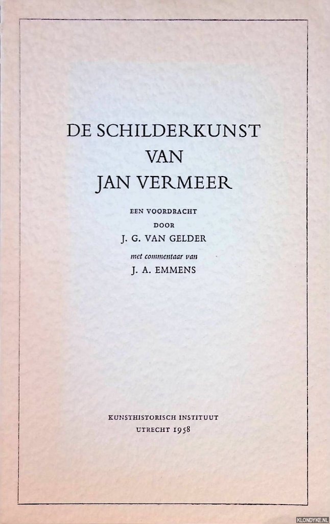 Gelder, J.G. van - De schilderkunst van Jan Vermeer