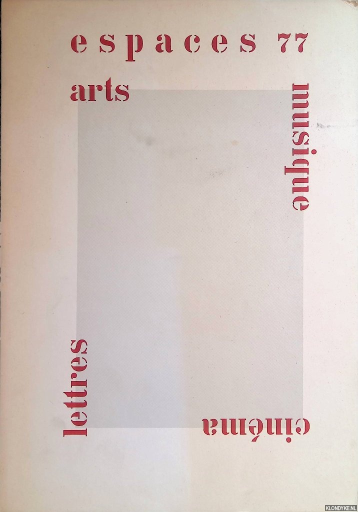 Junod, Robert - Espaces 77: arts, musique, lettres, cinma
