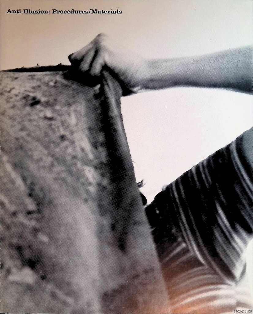 Tucker, Marcia & James Monte - Anti-Illusion: Procedures/Materials