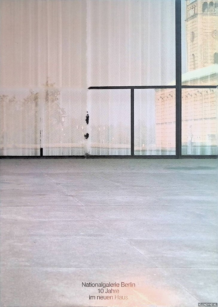 Grisebach, Lucius - Nationalgalerie Berlin 10 Jahre im neuen Haus