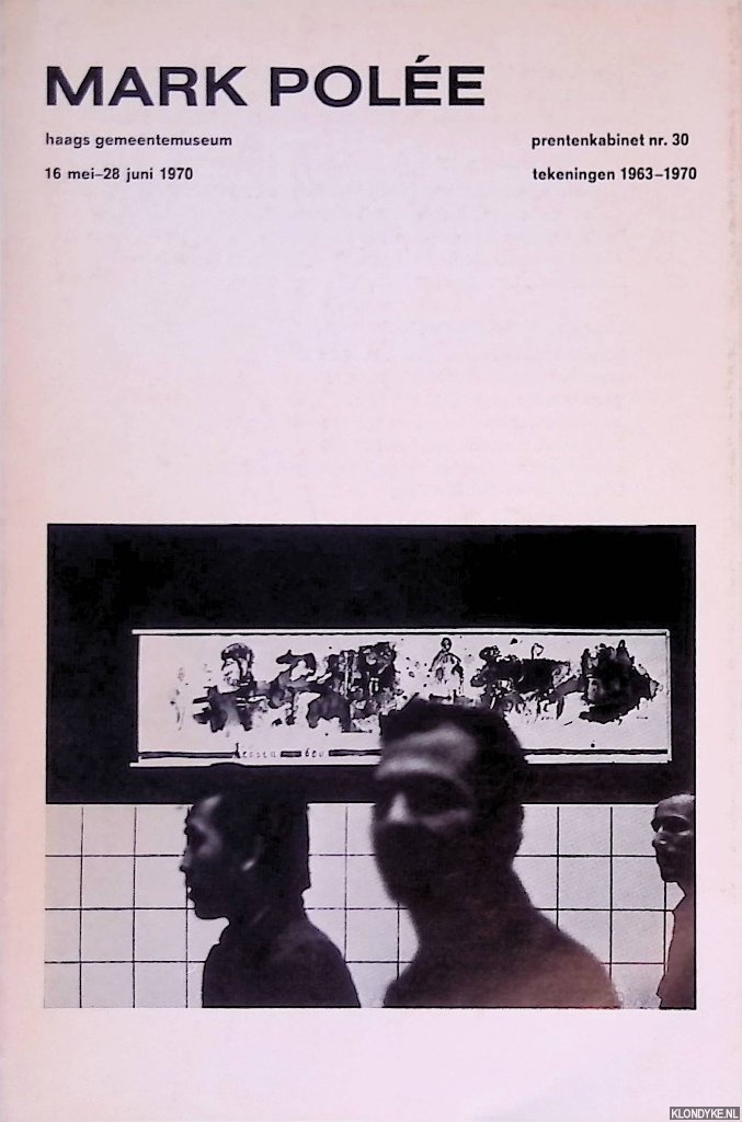 Pole, Mark - Mark Pole: tekeningen 1963-1970
