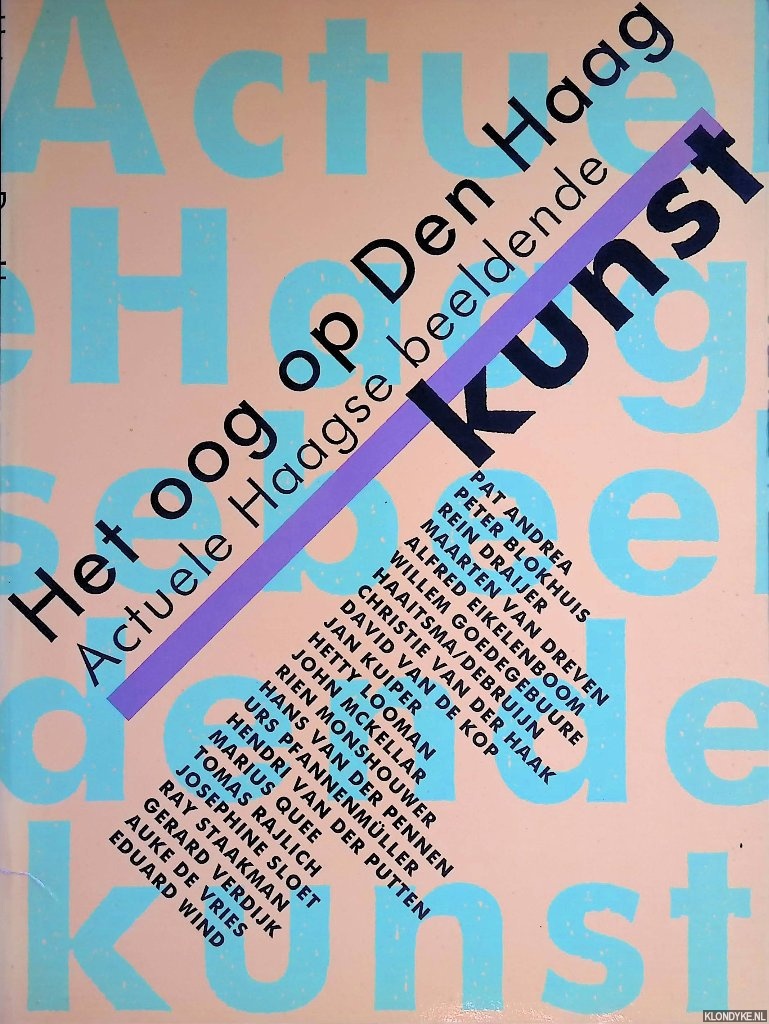 Bool, Flip - en anderen - Het oog op Den Haag: actuele Haagse beeldende kunst