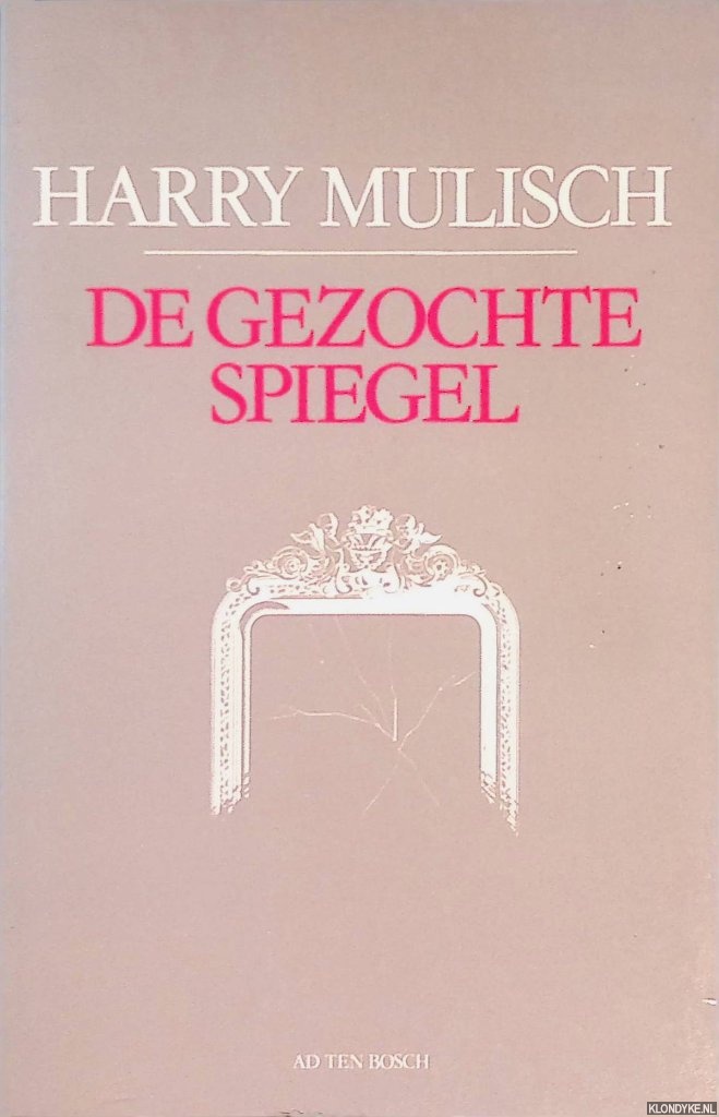 Mulisch, Harry - De gezocht spiegel