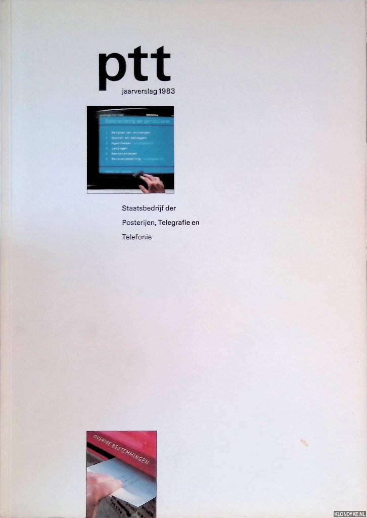 Nikkels, Walter (ontwerp en typografische vormgeving) Gerard Unger (illustraties) - PTT Jaarverslag 1983