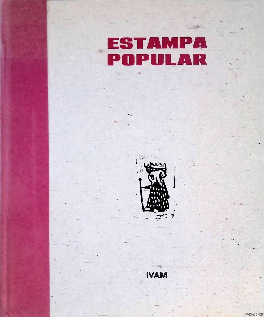 Casimiro, Jos Ganda - Estampa popular: IVAM Centre Julio Gonzlez 11 abril-2 junio 1996