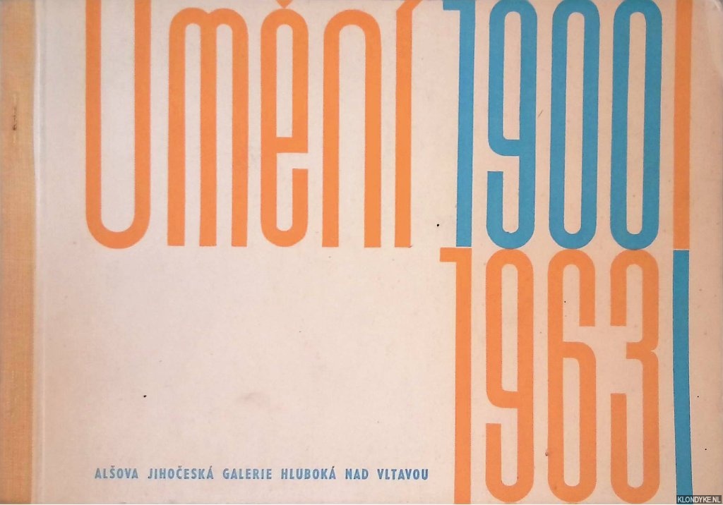 Houdek, Bohumil - Hluboka 1963: Umeni 1900-1963: Obrazy Plastika Grafika
