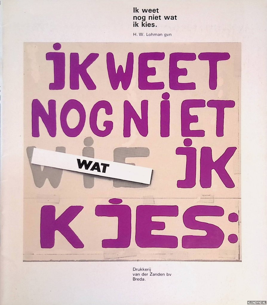 Lohman, H.W. - Ik weet nog niet wat ik kies