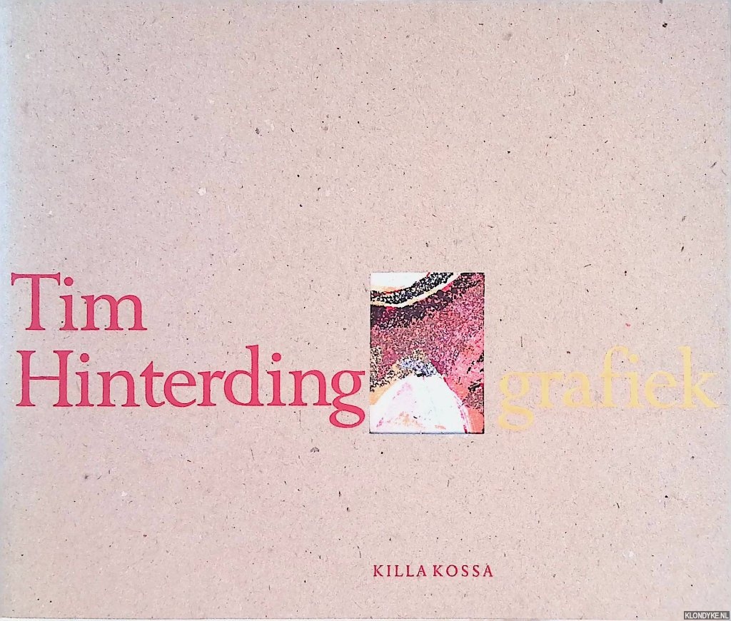 Beks, Maarten (inleiding) & Lucel Kok (typografie en boekverzorging) & Tom Litjens (foto) - Tim Hinterding: grafiek *met GESIGNEERD kaartje*