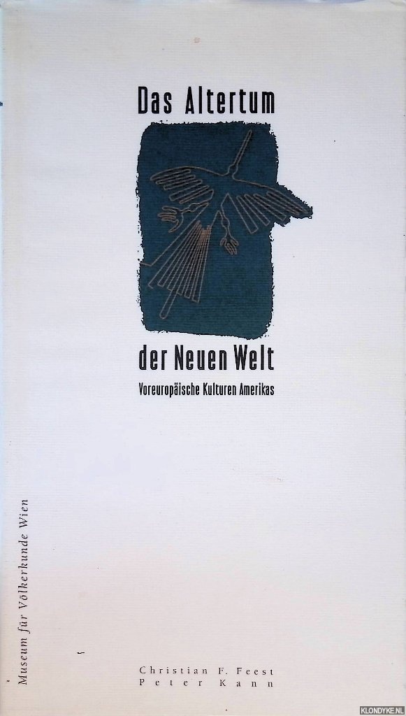 Feest, Christian F. & Peter Kann - Das Altertum der Neuen Welt: Voreuropische Kulturen Amerikas