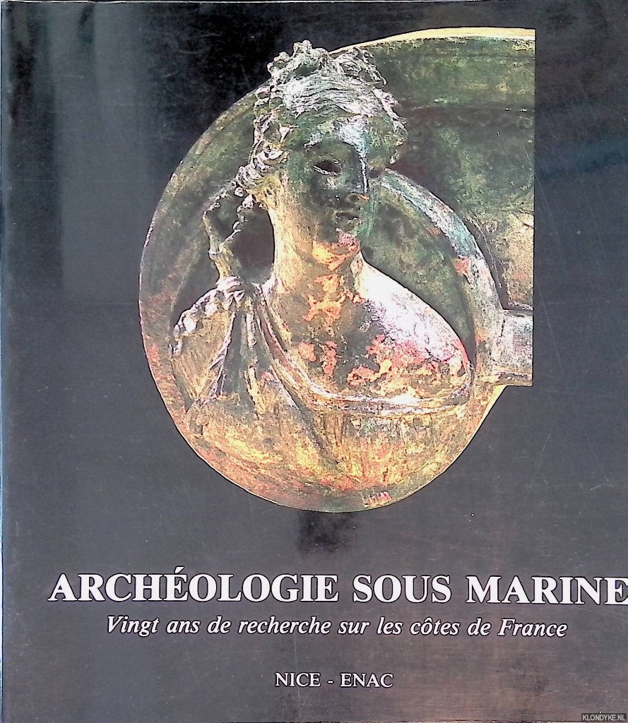 Mdecin, Jacques (Avant-propos) - Archologie sous marine: vingt ans de recherche sur les ctes de France