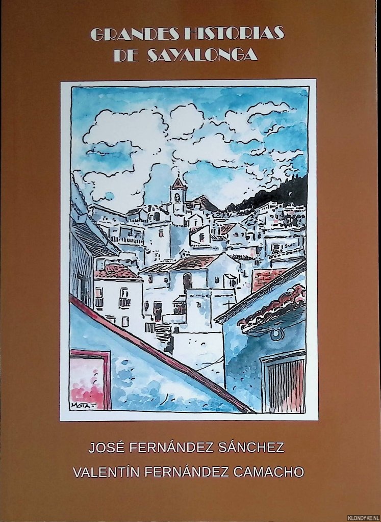 Snchez, Jos Fernndez Snchez & Valentn Fernndez Camacho - Grandes historias de Sayalonga
