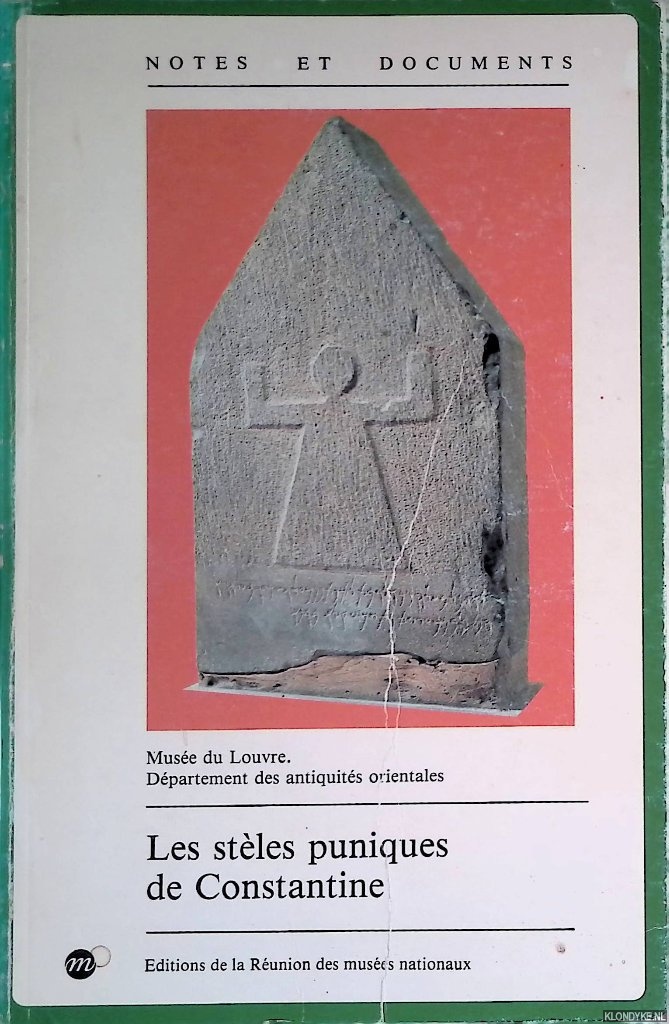 Bertrandy, Francois & Maurice Sznycer - Les steles puniques de Constantine