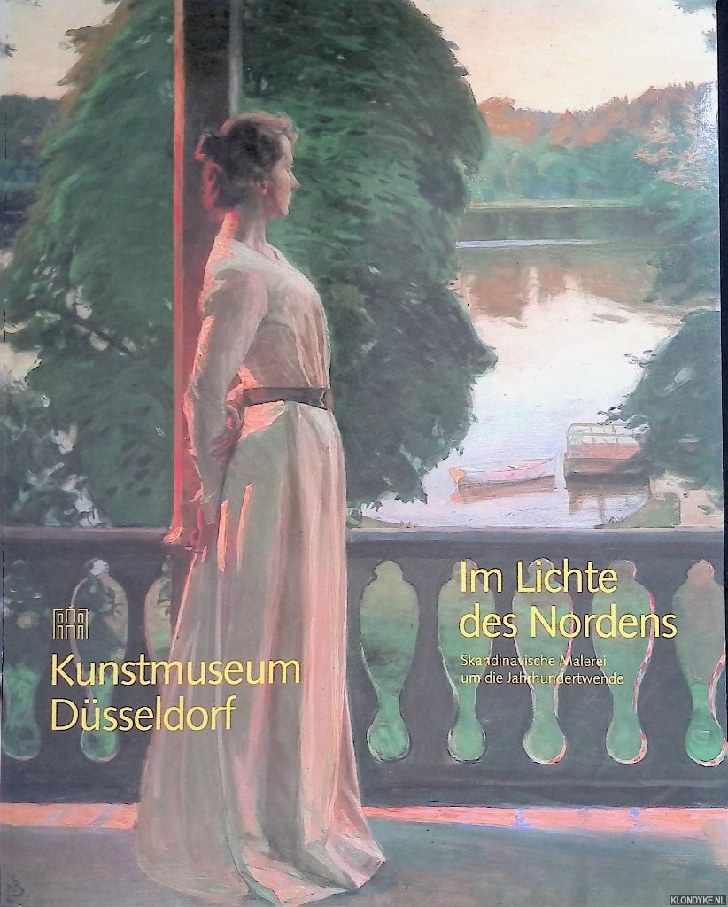 Andree, Rolf & Maria Kreutzer - Im Lichte des Nordens. Skandinavische Malerei um die Jahrhundertwende