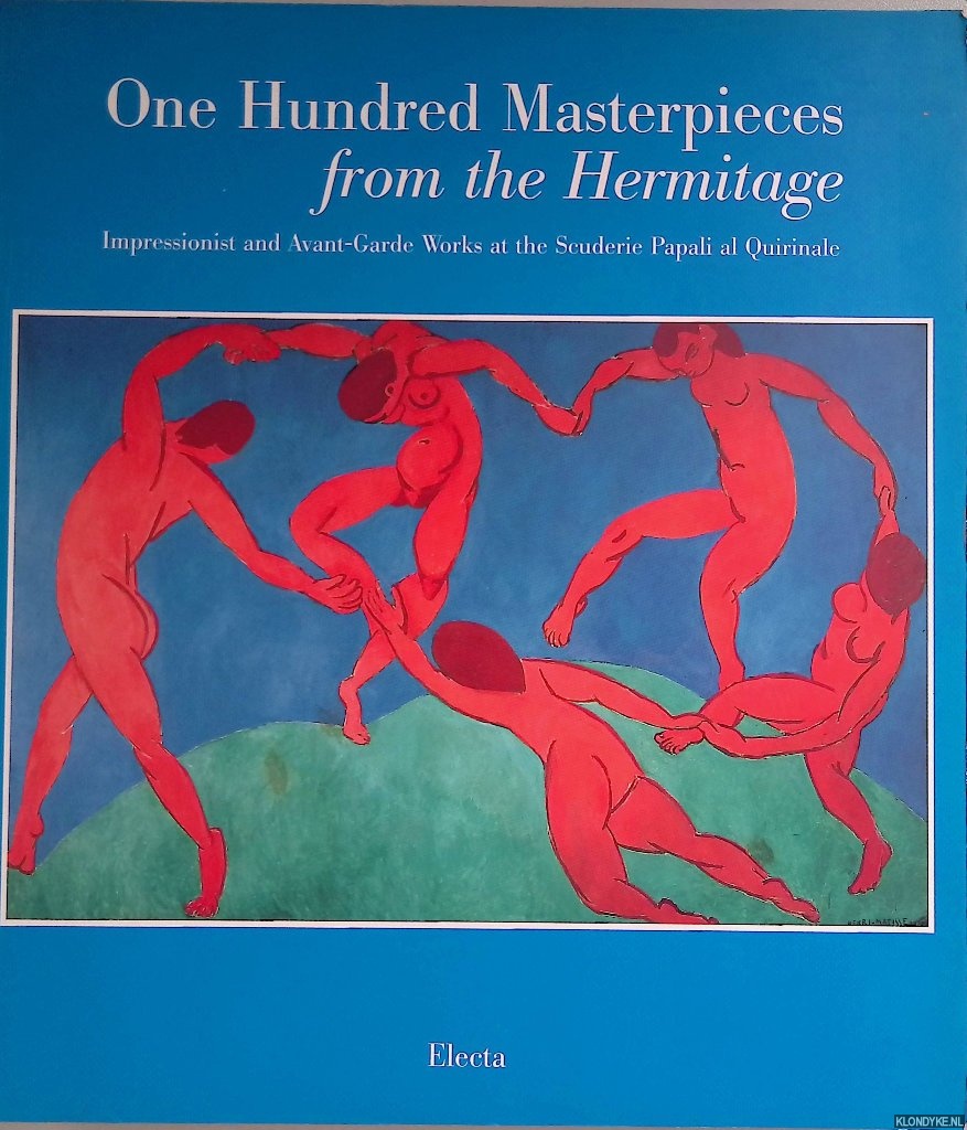 Kostenevich, Albert - One Hundred Masterpieces from the Hermitage: Impressionist and Avant-garde Works at the Scuderie Papali al Quirinale