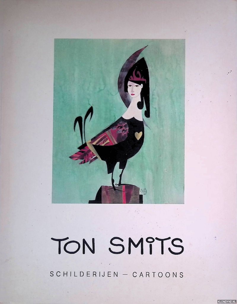 Schoot, Jasper van der - Ton Smits: schilderijen, cartoons