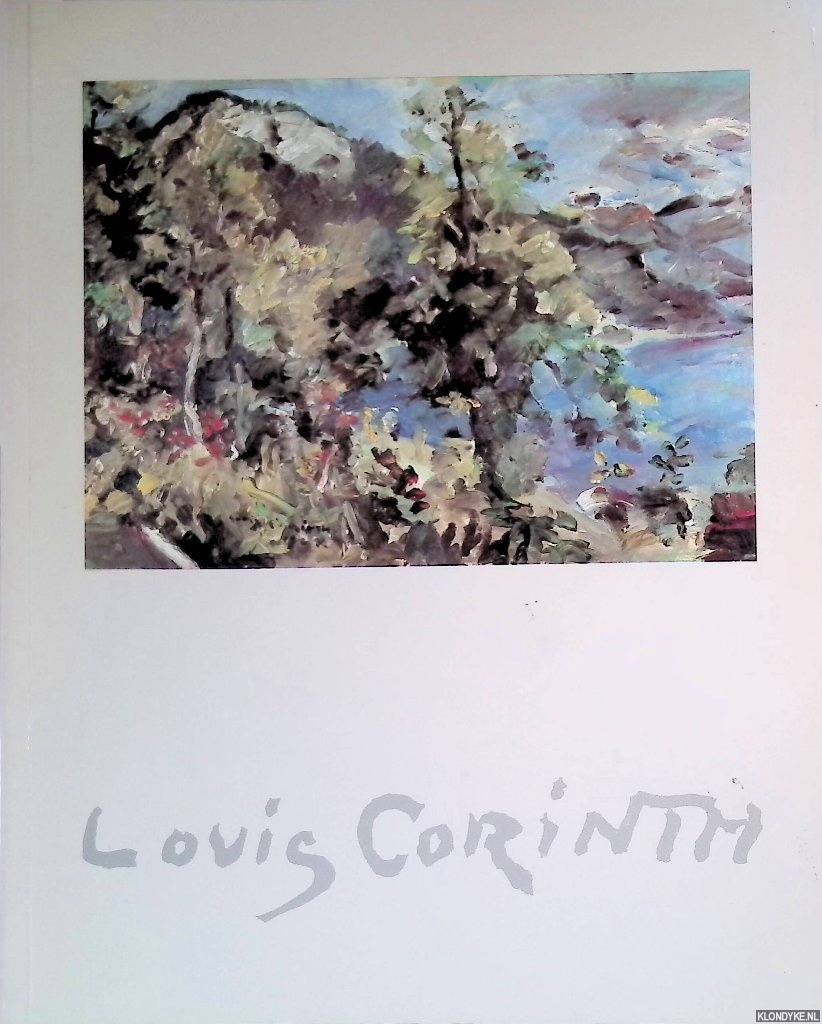 Keller, Horst - and others - Lovis Corinth: Gemlde, Aquarelle, Zeichnungen und Druckgraphische Zyklen