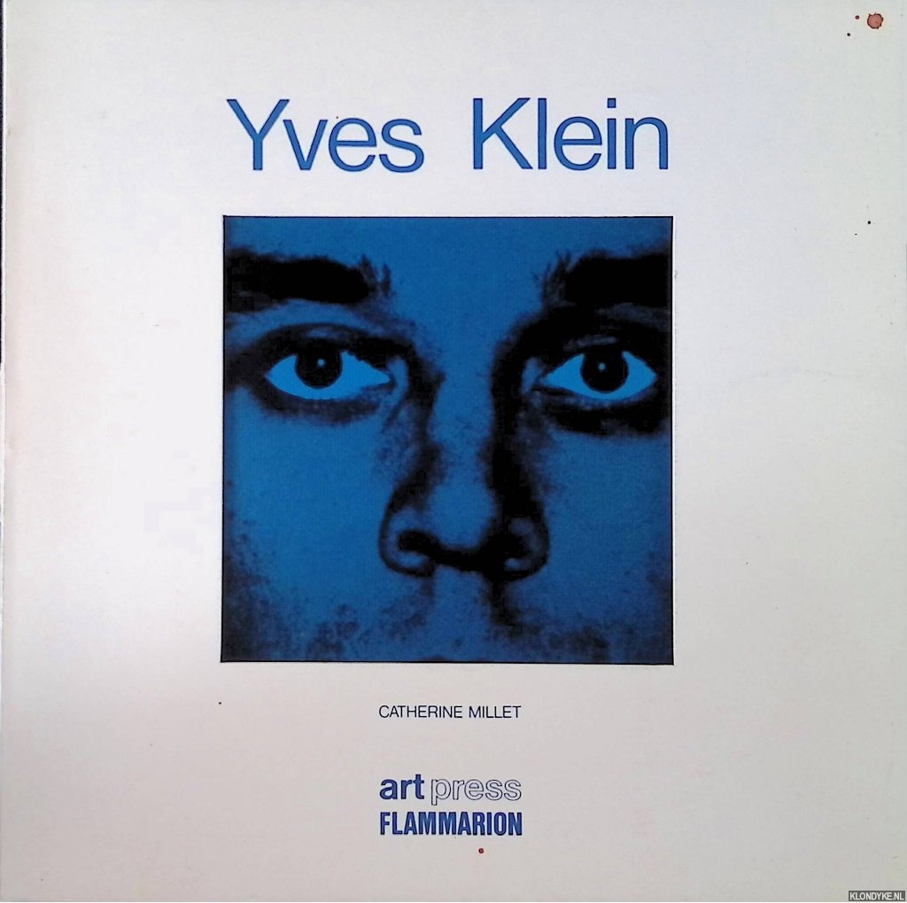 Millet, Catherine - Yves Klein