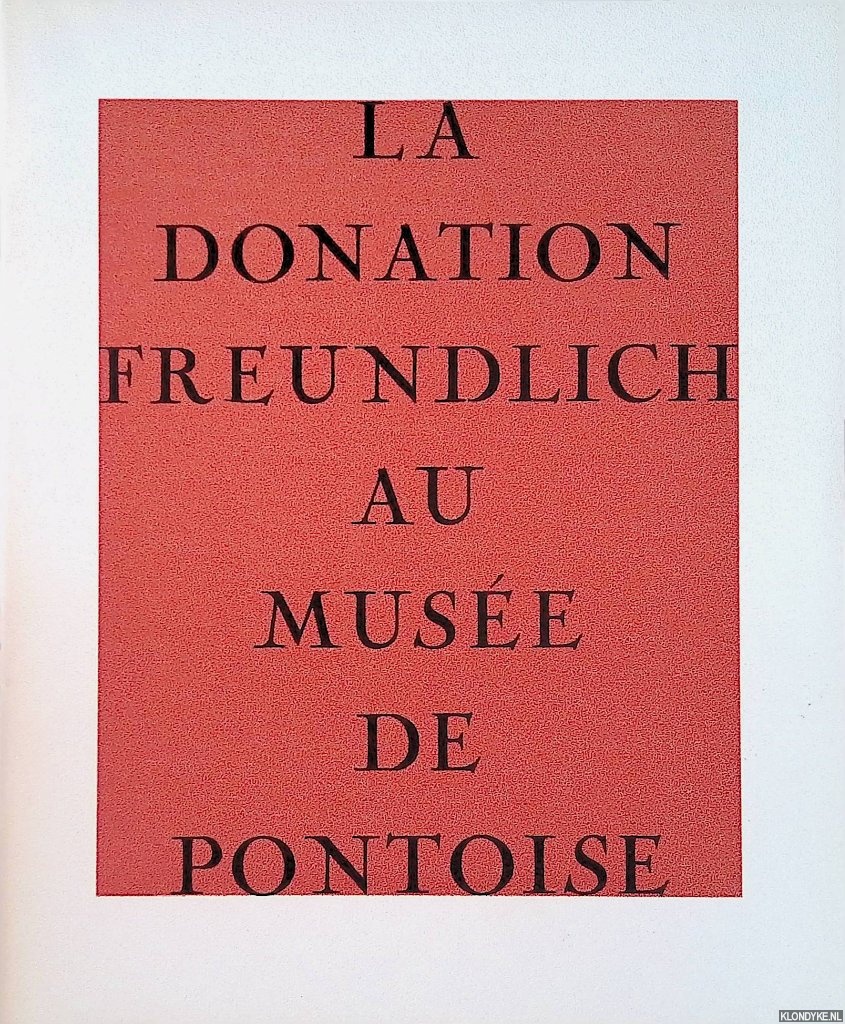 Chauvin, Adolphe - La Donation Freundlich au Muse de Pontoise