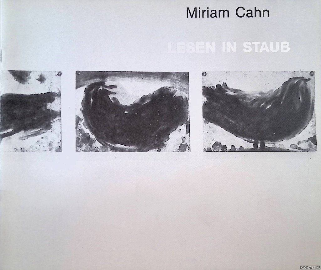 Oele, Anneke - Miriam Cahn: Lesen in Staub