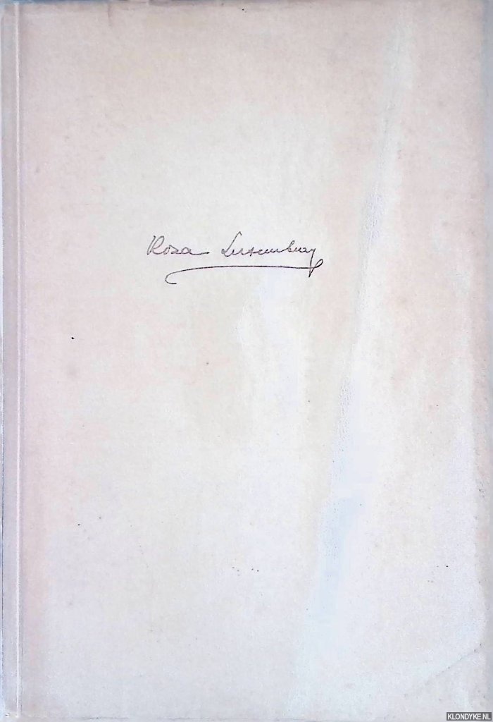 Kautsky, Benedikt (editor) - Rosa Luxemburg: Briefe an Karl und Luise Kautsky (1896-1918)