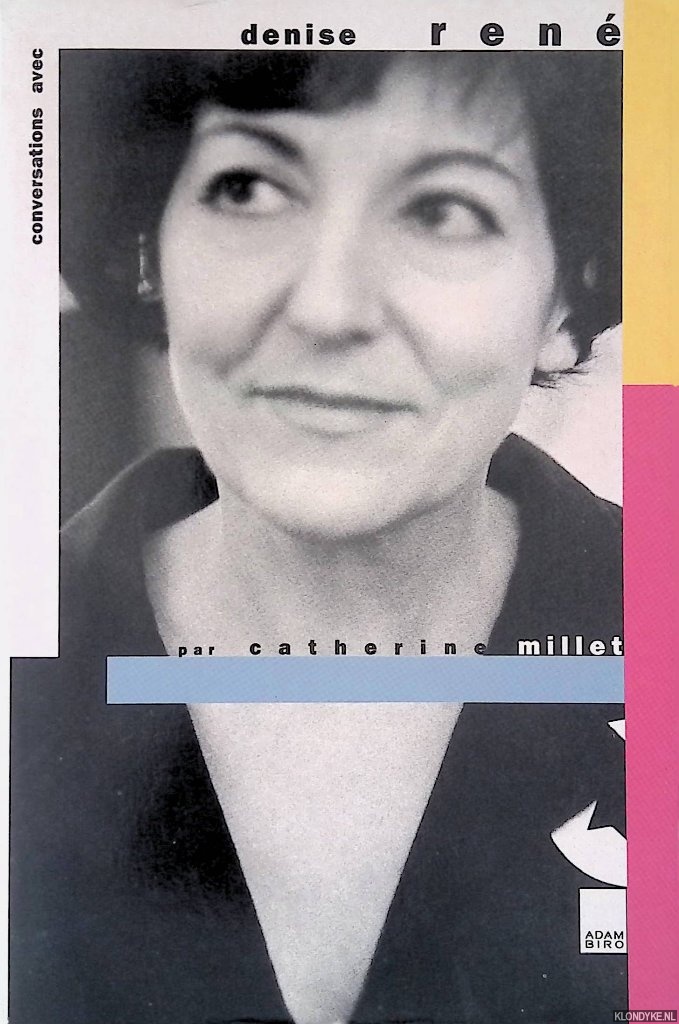 Millet, Catherine & Denise Ren - Conversations avec Denise Ren par Catherine Millet
