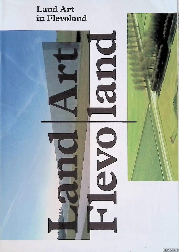 Diggelen, Eva van - Land Art in Flevoland