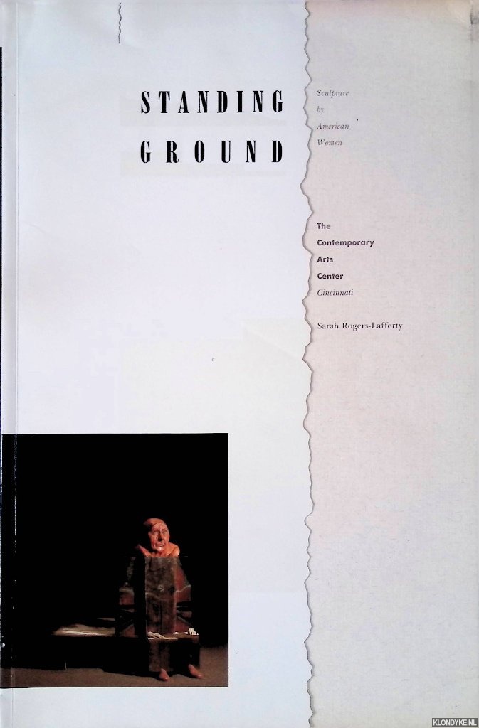 Rogers-Lafferty, Sarah - Standing Ground: sculpture by American women